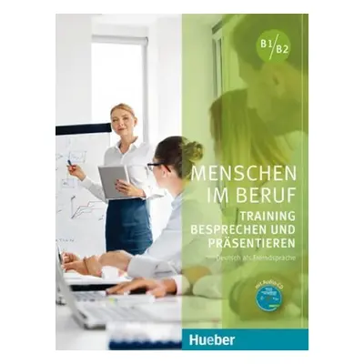 Menschen Im Beruf - Training Besprechen und Präsentieren Kursbuch mit Audio-CD - Sabine Schlüter