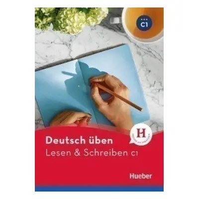 Deutsch üben NEU: Lesen + Schreiben C1 - Bader, Franziska; Kölblin, Corinna