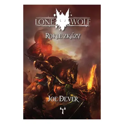 Lone Wolf: Rokle zkázy (gamebook) - Joe Dever