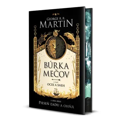 Búrka mečov 1: Oceľ a sneh - George Raymond Richard Martin