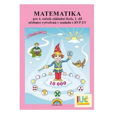 Matematika pro 4. ročník ZŠ, 1. díl - učebnice - Zdena Rosecká