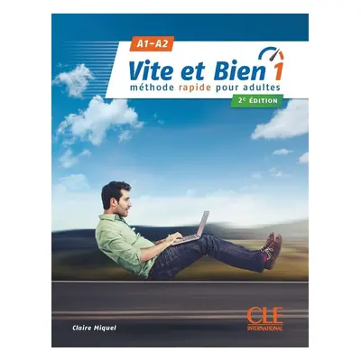 Vite et bien 1(A1-A2) + CD audio + corrigés, 2 édition - Claire Miquel