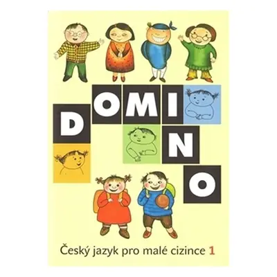 Domino Český jazyk pro malé cizince 1 - Učebnice - Svatava Škodová