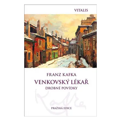 Venkovský lékař (Č) - Franz Kafka