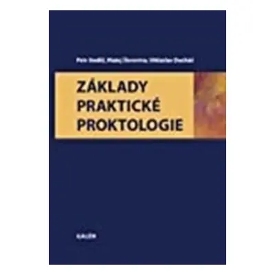 Základy praktické proktologie - Petr Anděl