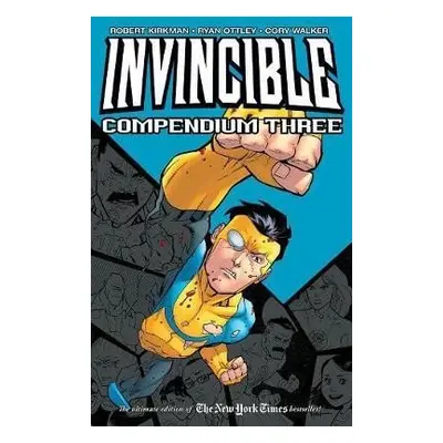 Invincible Compendium Volume 3 - Robert Kirkman