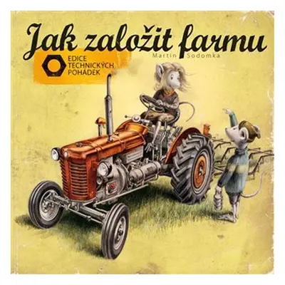 Jak založit farmu - Martin Sodomka