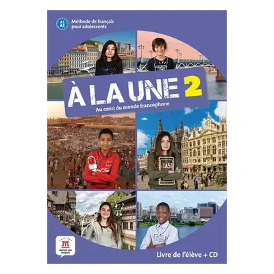 A la une 2 (A1.2) – Livre de l´éleve + CD