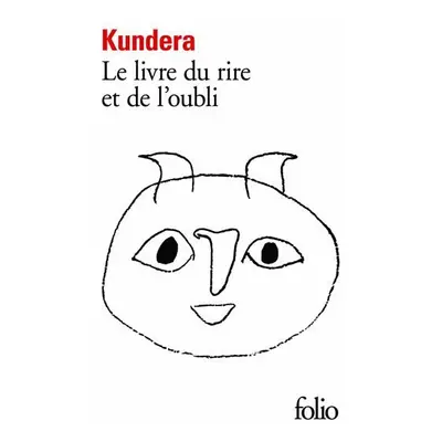 Le livre du rire et de l´oubli - Milan Kundera