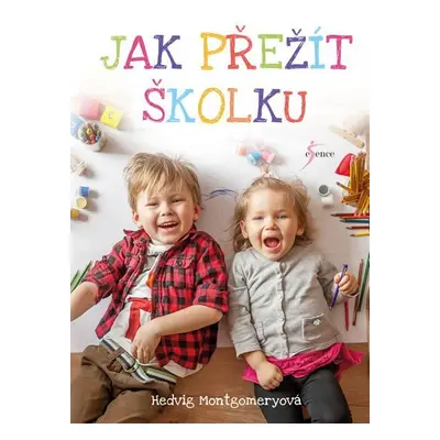 Jak přežít školku - Hedvig Montgomeryová