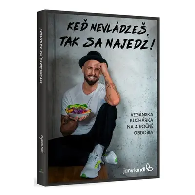 Keď nevládzeš, tak sa najedz! - Jany Landl