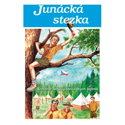 Junácká stezka - Jaroslav Foglar; J. Č. Grifin; S. V. Wimpy; Ernest Thompson Seton