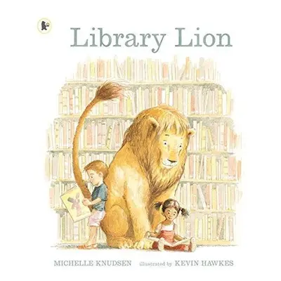 Library Lion - Michelle Knudsen