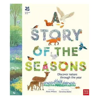 National Trust: A Story of the Seasons: Discover nature through the year - Hannah Wilson