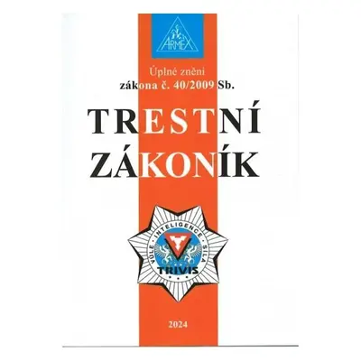 Trestní zákoník č. 40/2009 Sb, 13. vydání