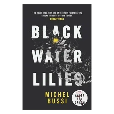 Black Water Lilies - Michel Bussi