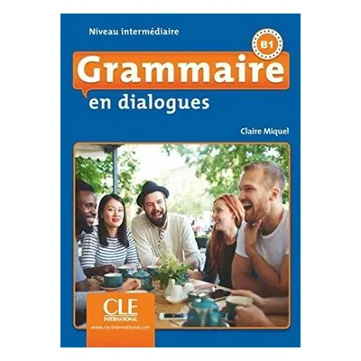 Grammaire en dialogues: Livre intermédiaire + CD (B1)