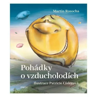 Pohádky o vzducholodích - Martin Rosocha