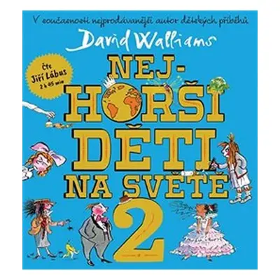 Nejhorší děti na světě 2 - CDmp3 (Čte Jiří Lábus) - David Walliams