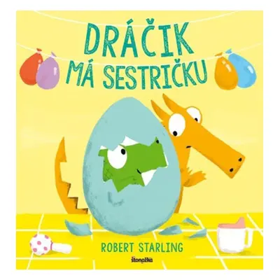 Dráčik má sestričku - Robert Starling