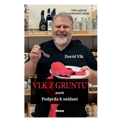 Vlk z gruntu aneb Podprda k snídani - David Vlk