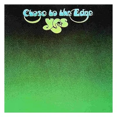 Close To The Edge - Yes