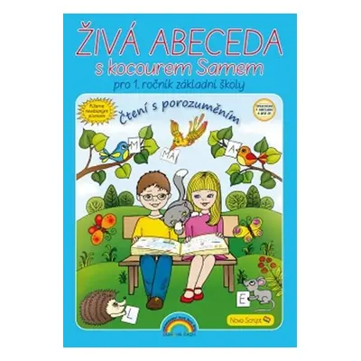 Živá abeceda s kocourem Samem – učebnice, Čtení s porozuměním NEVÁZANÉ PÍSMO Nova Script - Lenka