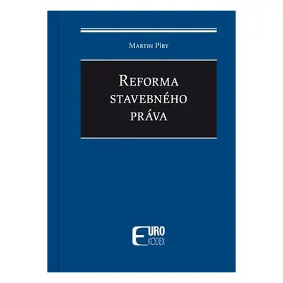 Reforma stavebného práva - Martin Píry