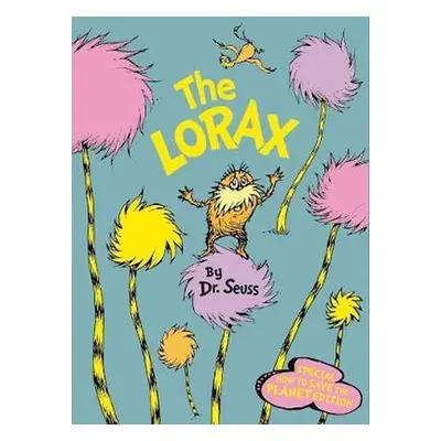 The Lorax: Special How to Save the Planet edition - Theodor Seuss Geisel