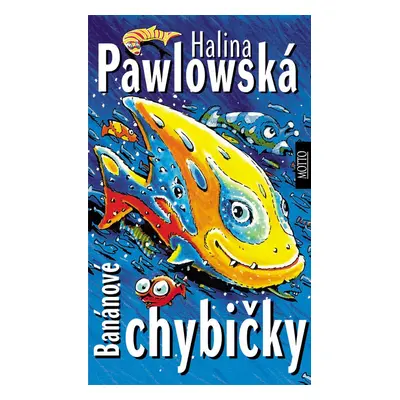 Banánové chybičky - Halina Pawlowská