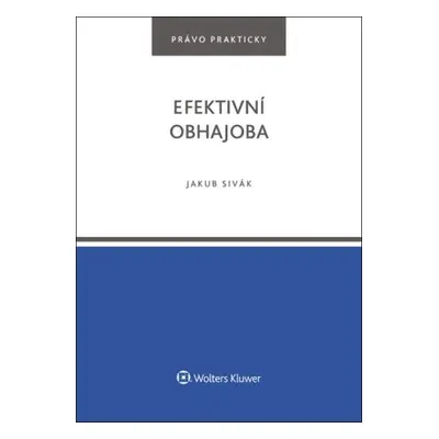 Efektivní obhajoba - Jakub Sivák