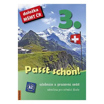 Passt schon! 3. Němčina pro SŠ - Učebnice a pracovní sešit