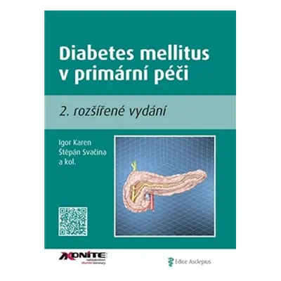 Diabetes mellitus v primární péči - Igor Karen