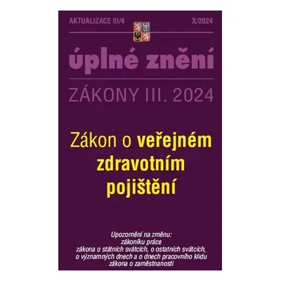 Aktualizace III/4 2024 Zákon o veřejném zdravotním pojištění