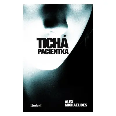 Tichá pacientka - Alex Michaelides