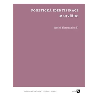 Fonetická identifikace mluvčího - Radek Skarnitzl