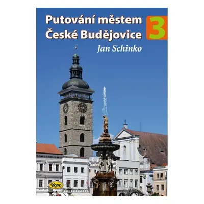 Putování městem České Budějovice 3 - Jan Schinko