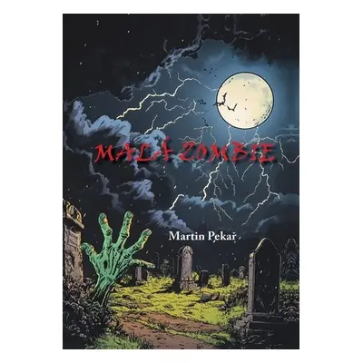 Malá zombie - Pekař Martin