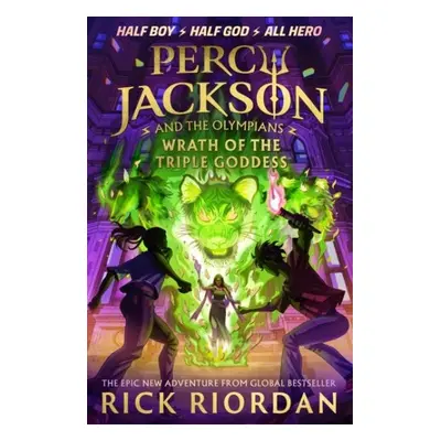 Percy Jackson and the Olympians 7: Wrath of the Triple Goddess - Rick Riordan