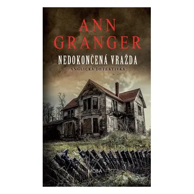 Nedokončená vražda - Anglická detektivka - Ann Granger