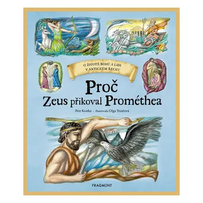 Proč Zeus přikoval Prométhea - Petr Kostka