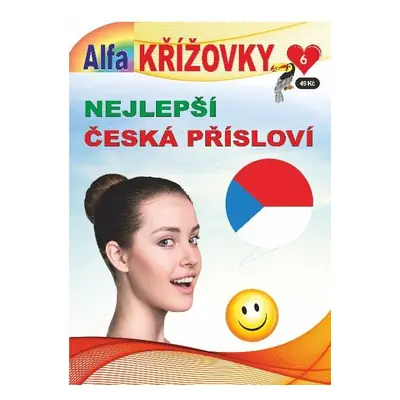 Křížovky 6/2024 Nejlepší česká přísloví