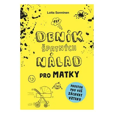 Deník špatných nálad pro matky - Lotta Sonninen