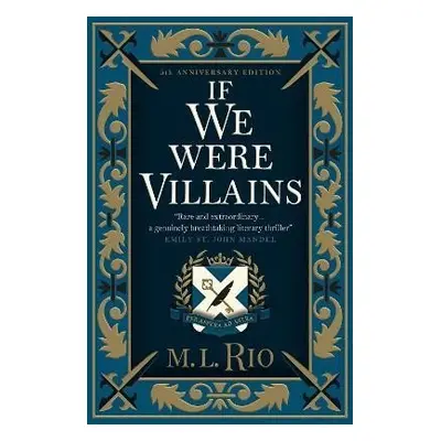 If We Were Villains - Illustrated Edition: The sensational TikTok Book Club pick - M. L. Rio