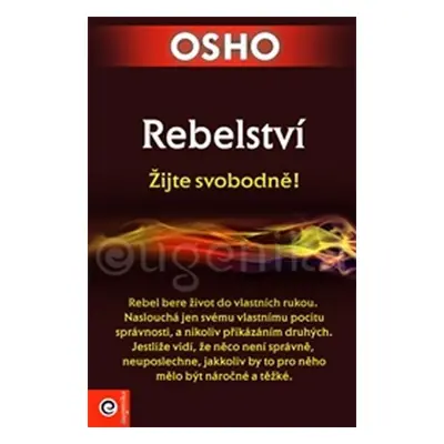 Rebelství - Žijte svobodně - Osho