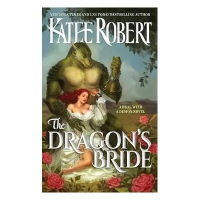 The Dragon´s Bride - Katee Robert