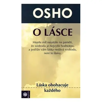 O lásce - Láska obohacuje každého - Rajneesh Osho