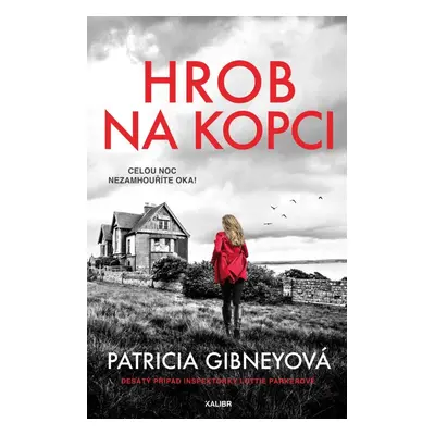 Hrob na kopci - Patricia Gibneyová