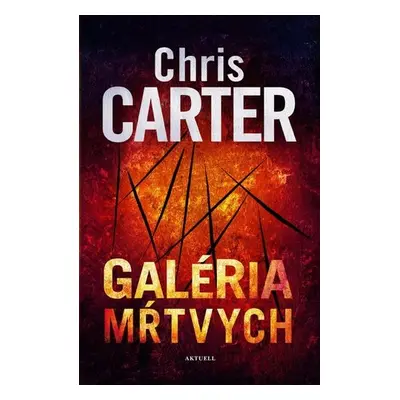 Galéria mŕtvych - Chris Carter