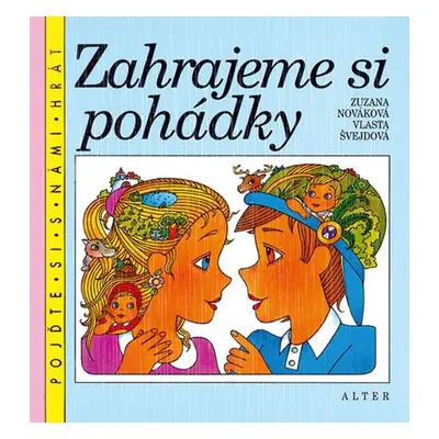 Zahrajeme si pohádky - Zuzana Nováková